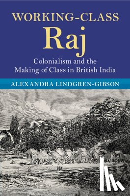 Lindgren-Gibson, Alexandra (University of Mississippi) - Working-Class Raj