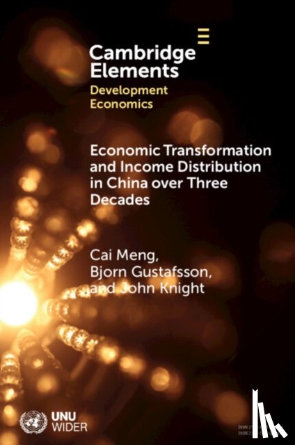 Meng, Cai (Minzu University of China), Gustafsson, Bjorn (Goteborgs Universitet, Knight, John (University of Oxford and the Oxford Chinese Economy Programme (OXCEP)) - Economic Transformation and Income Distribution in China over Three Decades