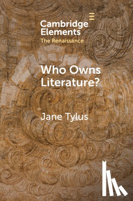 Tylus, Jane (Yale University - Who Owns Literature?