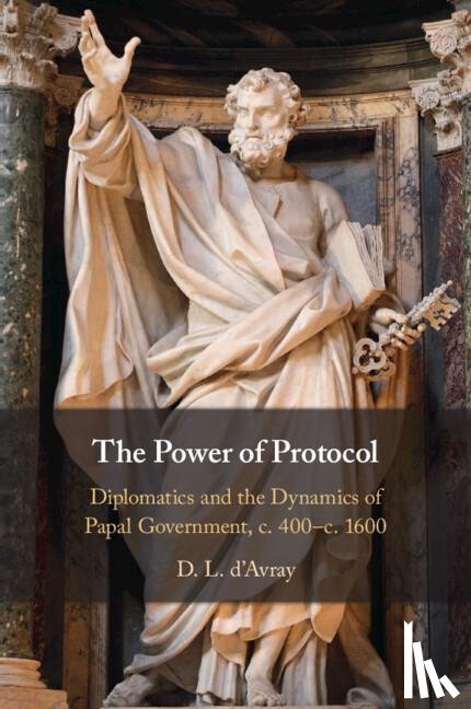 d'Avray, D. L. (University College London) - The Power of Protocol
