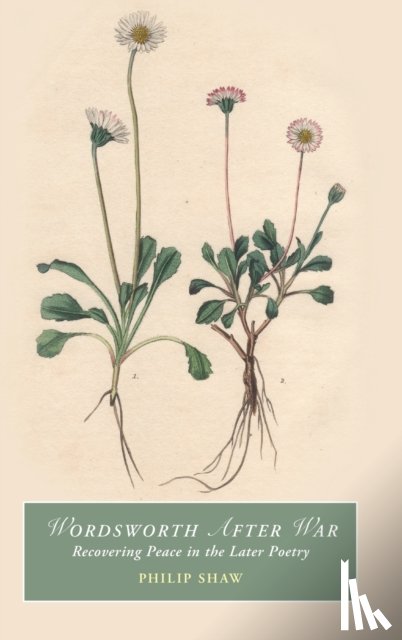 Shaw, Philip (University of Leicester) - Wordsworth After War