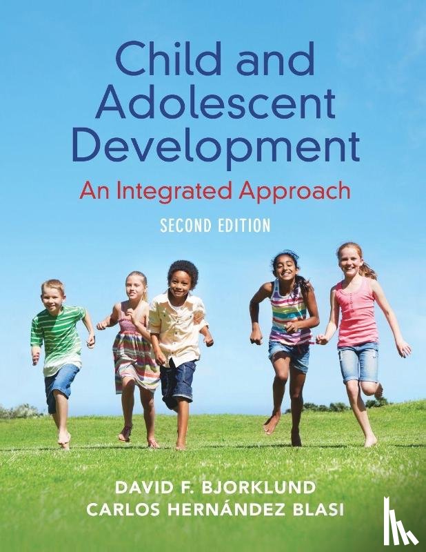 Bjorklund, David F. (Florida Atlantic University), Hernandez Blasi, Carlos (Unversitat Jaume I) - Child and Adolescent Development