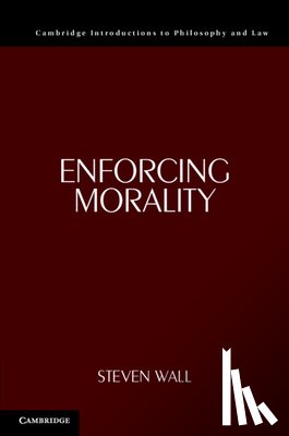 Wall, Steven (University of Arizona) - Enforcing Morality