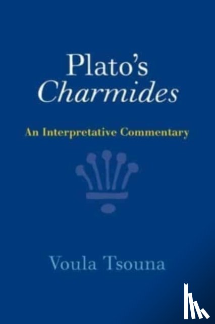 Tsouna, Voula (University of California, Santa Barbara) - Plato's Charmides