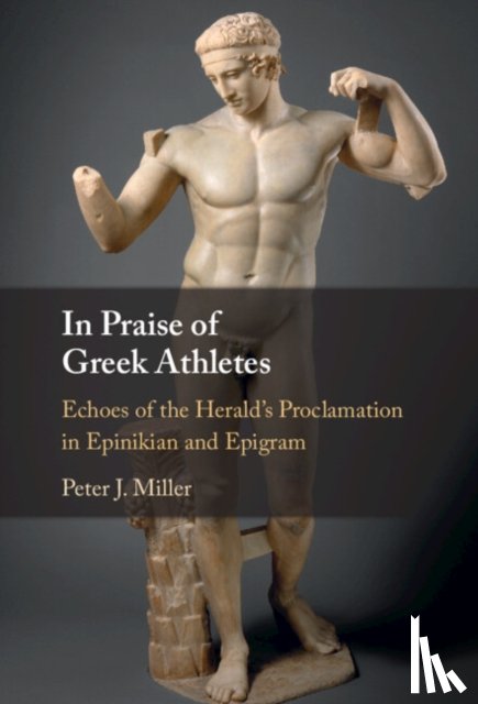 Miller, Peter J. (University of Winnipeg - In Praise of Greek Athletes