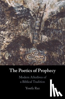 Raz, Yosefa (University of Haifa - The Poetics of Prophecy