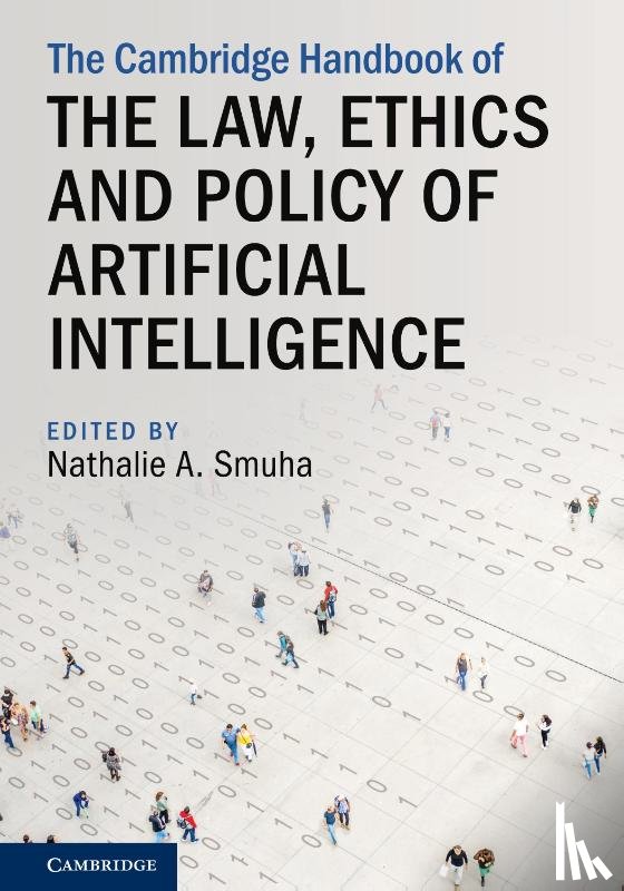  - The Cambridge Handbook of the Law, Ethics and Policy of Artificial Intelligence