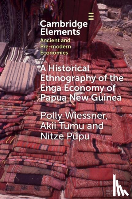 Wiessner, Polly (Arizona State University), Tumu, Akii (Enga Taake Anda Tradition and Tradition Centre), Pupu, Nitze (Enga Taake Anda Tradition and Tradition Centre) - A Historical Ethnography of the Enga Economy of Papua New Guinea