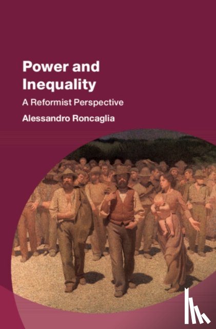 Roncaglia, Alessandro (Sapienza Universita di Roma) - Power and Inequality