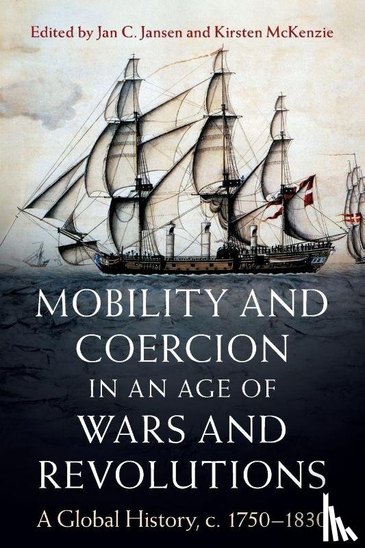  - Mobility and Coercion in an Age of Wars and Revolutions