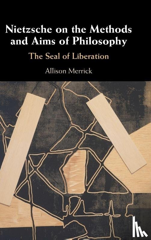 Merrick, Allison (California State University - Nietzsche on the Methods and Aims of Philosophy
