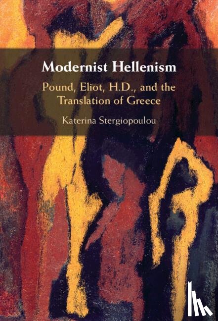 Stergiopoulou, Katerina (University of Edinburgh) - Modernist Hellenism