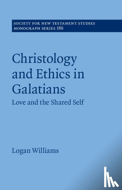 Williams, Logan (University of Exeter) - Christology and Ethics in Galatians