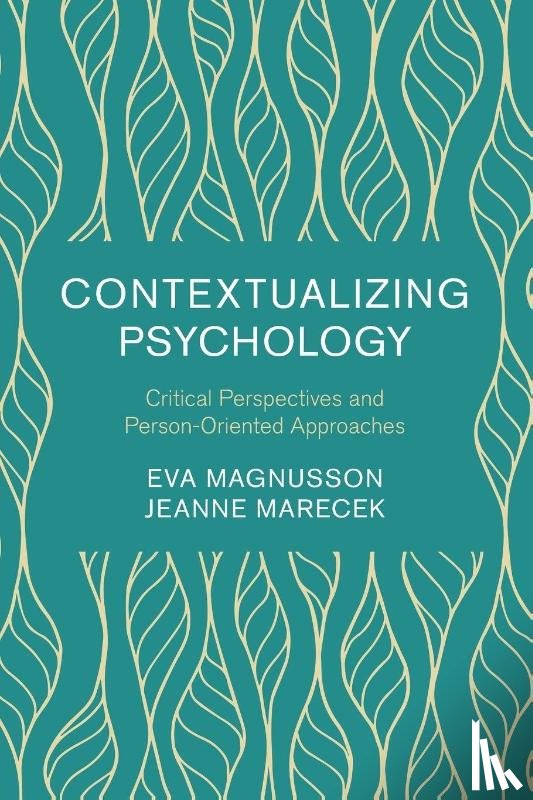 Magnusson, Eva (Umea Universitet, Marecek, Jeanne (Swarthmore College - Contextualizing Psychology