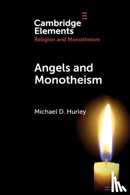 Hurley, Michael D. (University of Cambridge) - Angels and Monotheism