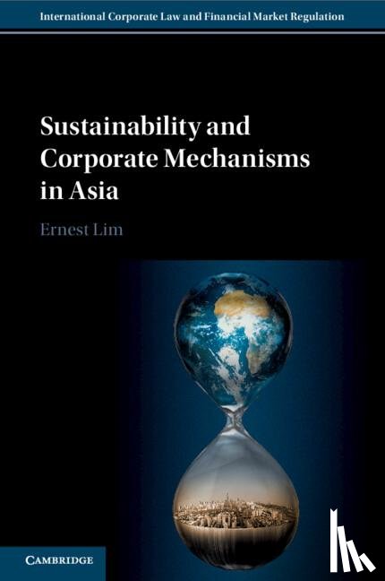Lim, Ernest (National University of Singapore) - Sustainability and Corporate Mechanisms in Asia