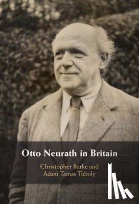 Burke, Christopher (University of Reading), Tuboly, Adam Tamas (HUN-REN Research Centre for the Humanities) - Otto Neurath in Britain