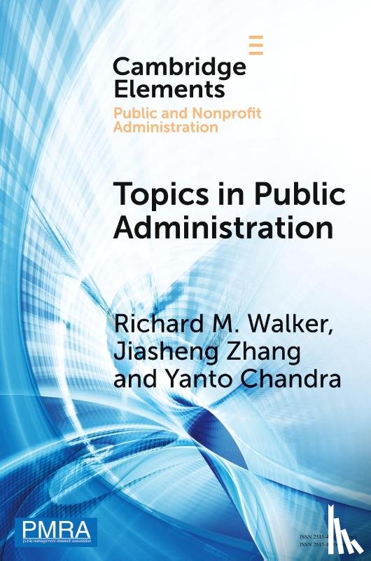 Walker, Richard M. (City University of Hong Kong), Zhang, Jiasheng (University of Macau), Chandra, Yanto (City University of Hong Kong) - Topics in Public Administration