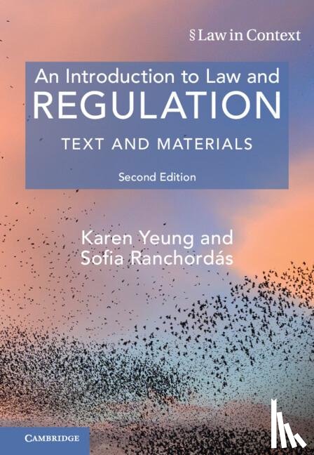 Yeung, Karen (University of Birmingham), Ranchordas, Sofia (Tilburg University - An Introduction to Law and Regulation