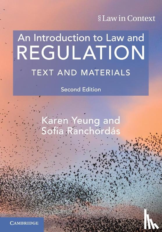 Yeung, Karen (University of Birmingham), Ranchordas, Sofia (Tilburg University - An Introduction to Law and Regulation