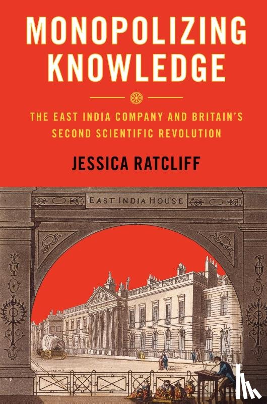 Ratcliff, Jessica (Cornell University - Monopolizing Knowledge