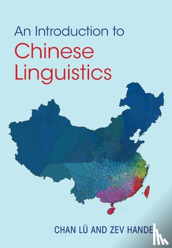Lu, Chan (University of Washington), Handel, Zev (University of Washington) - An Introduction to Chinese Linguistics