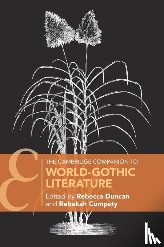  - The Cambridge Companion to World-Gothic Literature