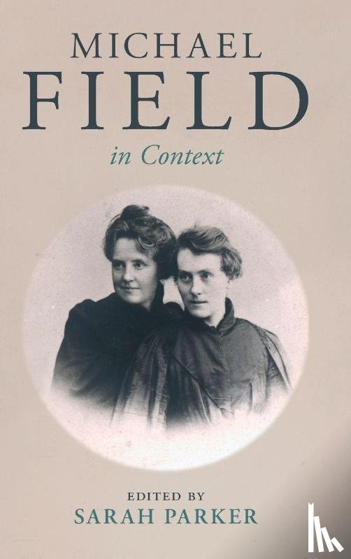  - Michael Field in Context
