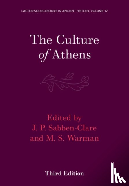 Sabben-Clare, J. P. - The Culture of Athens: Volume 3