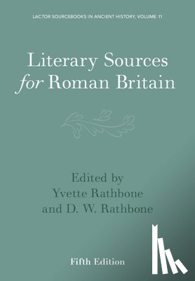 Rathbone, Yvette - Literary Sources for Roman Britain