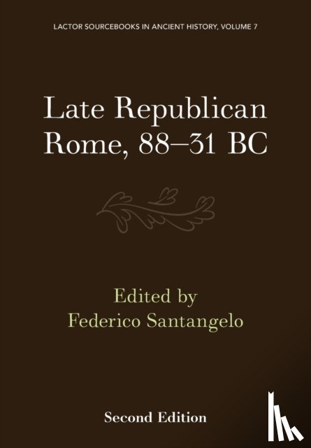 Santangelo, Federico - Late Republican Rome, 88–31 BC