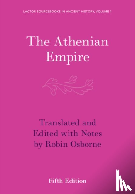 Osborne, Robin - The Athenian Empire