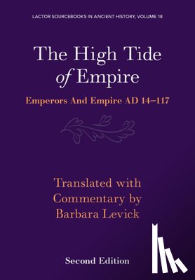 Levick, Barbara - The High Tide of Empire