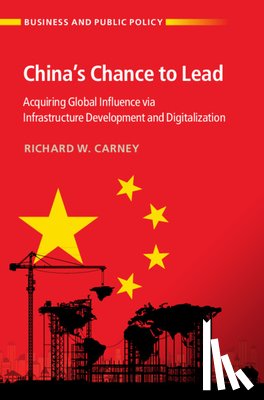 Carney, Richard W. (The Chinese University of Hong Kong) - China's Chance to Lead