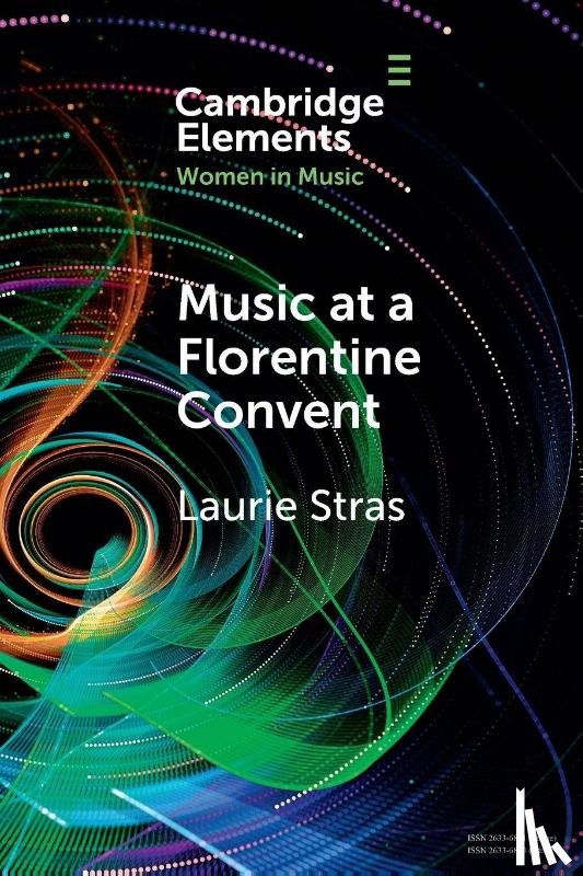 Stras, Laurie (University of Southampton) - Music at a Florentine Convent