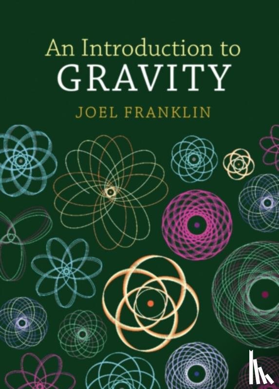 Franklin, Joel (Reed College - An Introduction to Gravity