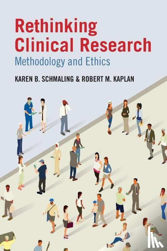Schmaling, Karen B. (Washington State University), Kaplan, Robert M. (Stanford University) - Rethinking Clinical Research