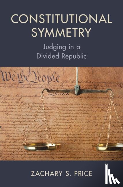 Price, Zachary S. (University College of the Law - Constitutional Symmetry