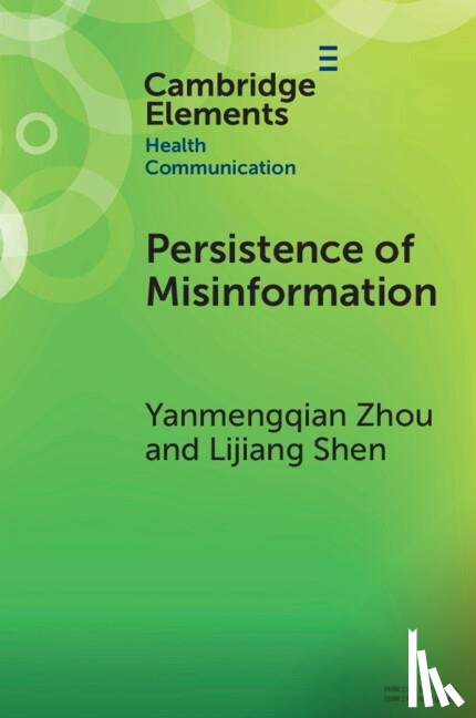 Zhou, Yanmengqian (University at Buffalo), Shen, Lijiang (Pennsylvania State University) - Persistence of Misinformation