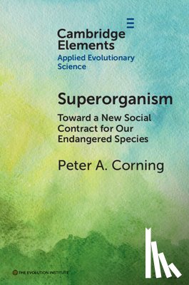 Corning, Peter A. (Institute for the Study of Complex Systems - Superorganism