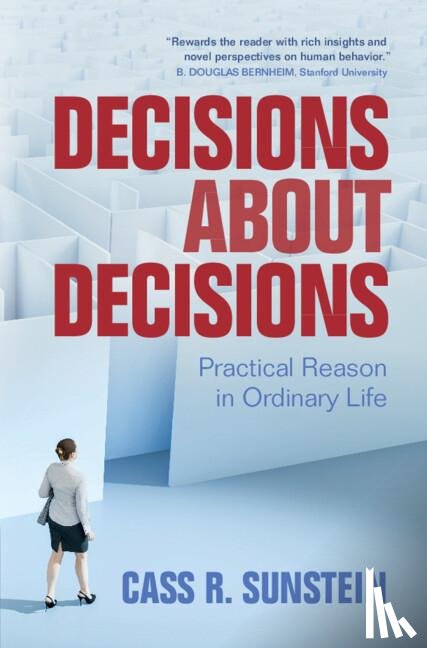 Sunstein, Cass R. (Harvard University - Decisions about Decisions