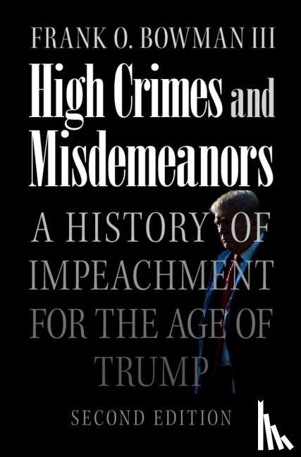 Bowman III, Frank O. (University of Missouri - High Crimes and Misdemeanors