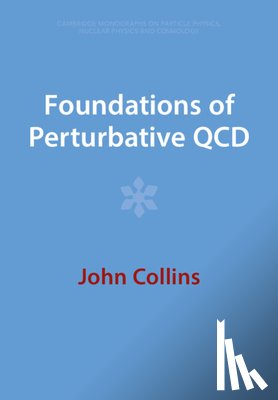 Collins, John (Pennsylvania State University) - Foundations of Perturbative QCD