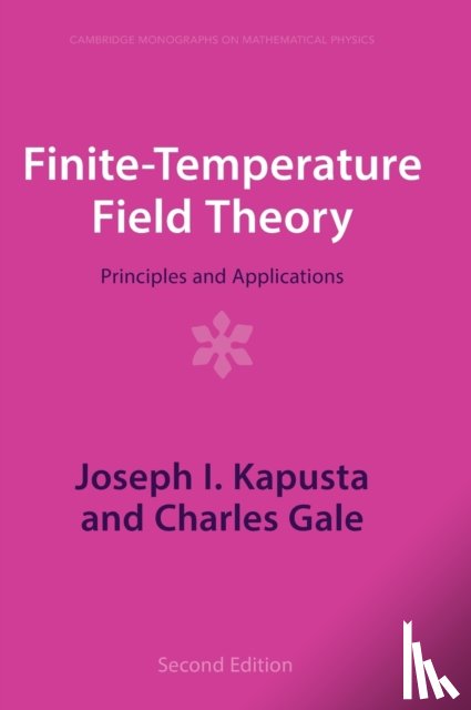 Kapusta, Joseph I. (University of Minnesota), Gale, Charles (McGill University - Finite-Temperature Field Theory