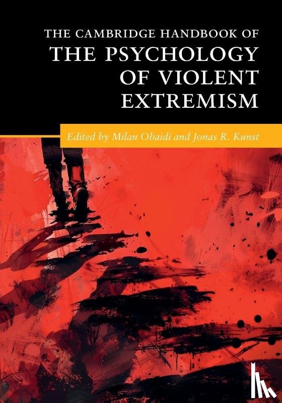  - The Cambridge Handbook of the Psychology of Violent Extremism