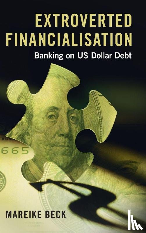 Beck, Mareike (University of Warwick) - Extroverted Financialisation