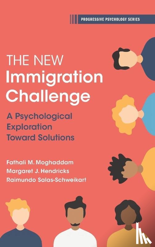 Moghaddam, Fathali M. (Georgetown University, Hendricks, Margaret J. (US Citizenship and Immigration Services Agency), Salas-Schweikart, Raimundo (Georgetown University - The New Immigration Challenge