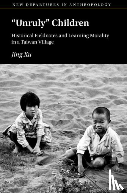 Xu, Jing (University of Washington) - ‘Unruly’ Children