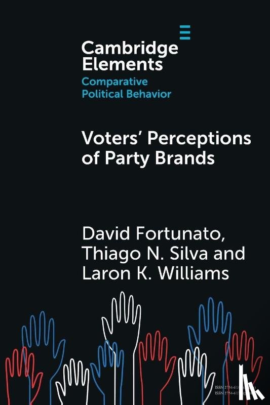 Fortunato, David (University of California, Silva, Thiago N. (Australian National University), Williams, Laron K. (University of Missouri) - Voters' Perceptions of Party Brands