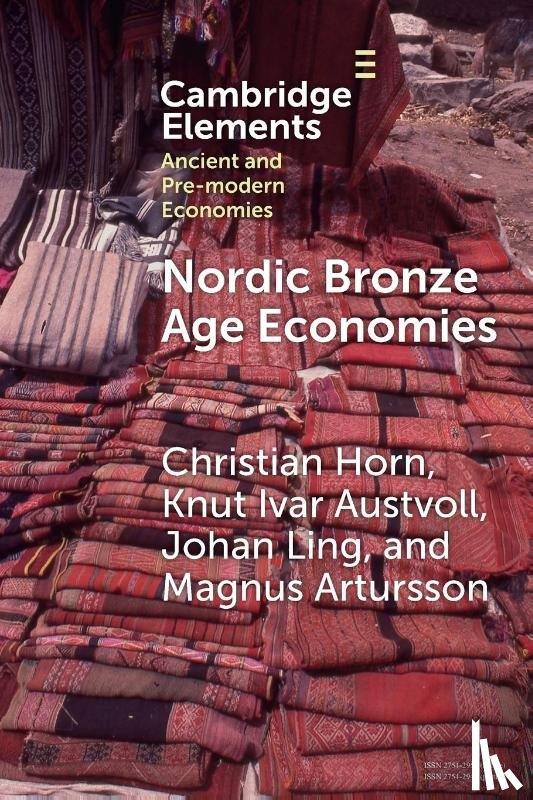 Horn, Christian (University of Gothenburg), Austvoll, Knut Ivar (University of Oslo), Artursson, Magnus (University of Gothenburg), Ling, Johan (University of Gothenburg) - Nordic Bronze Age Economies